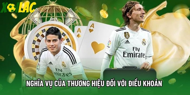 Nghĩa vụ của thương hiệu đối với điều khoản chơi có trách nhiệm Nghĩa vụ của thương hiệu đối với điều khoản chơi có trách nhiệm